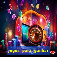 jogos para ganhar dinheiro sem pagar nada